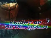 Knight of Metal Realm Screen Shot 4