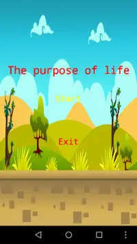 The purpose of life Screen Shot 1