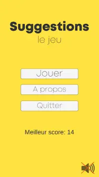 Suggestions - le jeu Screen Shot 0