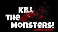 Kill The Monsters! Screen Shot 2