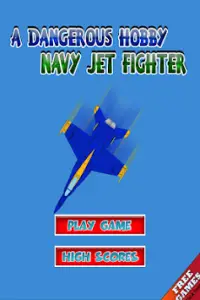 Dangerous Hobby Navy Jet Fight Screen Shot 0