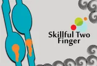 Skillful Two Finger Screen Shot 0