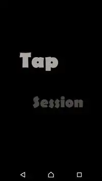 Tap Session Screen Shot 0