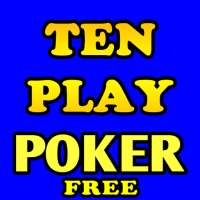 Ten Play Poker - Free!