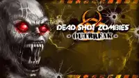 Dead Shot Zombies -OUTBREAK- Screen Shot 5