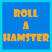 Roll A Hamster