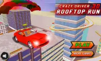 Crazy Driver Rooftop Run 3D Screen Shot 0