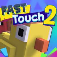 Fast Touch 2