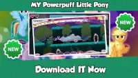 My Powerpuff Little Pony Screen Shot 3