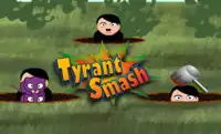 Tyrant Smash Screen Shot 0
