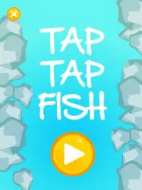 Tap Tap Fish Screen Shot 0
