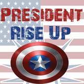Rise Up President