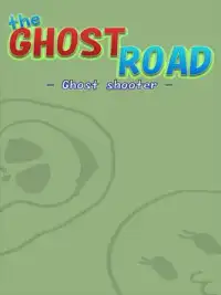 the Ghost Road -Ghost shooter- Screen Shot 4