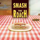 Smash the cockroaches