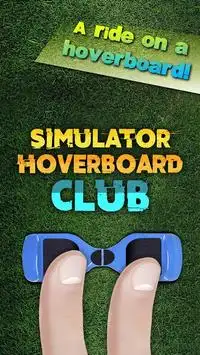 Simulator Hoverboard Club Screen Shot 0