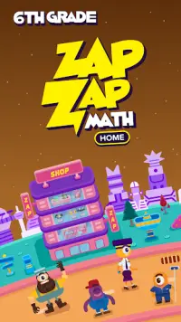 6th Grade Math: Fun Kids Games - Zapzapmath Home Screen Shot 0