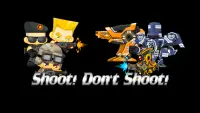 Shoot! Don't Shoot! Screen Shot 0