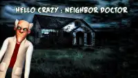 Hello Crazy Neighbor Doctor Screen Shot 0