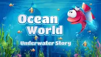 Ocean World - Underwater Story Screen Shot 0