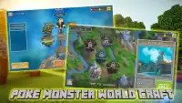 Poke Monster World Block Artisanat Screen Shot 1