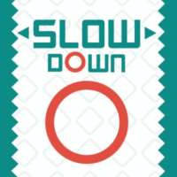 Slow down game