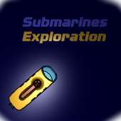 Submarines Exploration