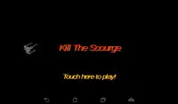 Kill The Scourge Screen Shot 0
