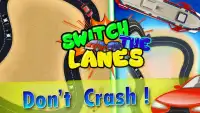 Switch the Lanes Screen Shot 7