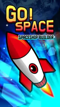 Go Space - Space ship builder Screen Shot 1