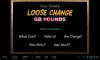 Loose Change GBP Screen Shot 5