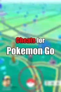 Cheats For Pokemon Go Screen Shot 1