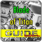 Guide for Blade Of Titan App