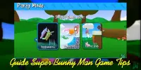 Guide Super Bunny Man Game Tips Best Screen Shot 1