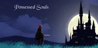 Possessed Souls: Souls like, Action Platformer Screen Shot 0
