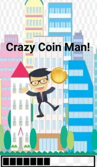 Crazy Coin Man Screen Shot 2