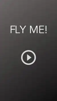 Fly Me Screen Shot 0