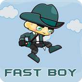 Fast boy 2D
