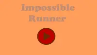 Impossible Runner Screen Shot 0
