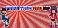 Make Them Fall 3D: Competition game Screen Shot 0