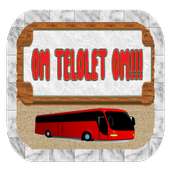 OM TELOLET OM!!! Bus Simulator