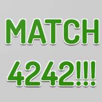 MATCH 4242!!!