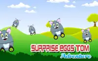 Surprise Eggs Tom Game Screen Shot 0