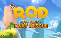 Rod: Top Wings Kart Rescue Screen Shot 2