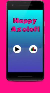 Happy Axolotl Screen Shot 0