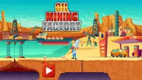 Oil Mining Factory: Petroleum Refinery Tycoon Sim Screen Shot 0
