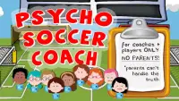 Psycho Soccer Coach Screen Shot 0