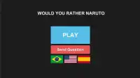 Would You Like: Naruto Screen Shot 0