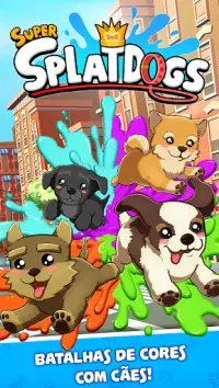 Splat Dogs: Batalhas de Cores divertidas Screen Shot 6