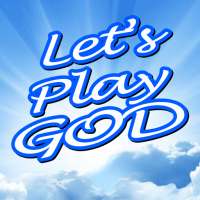 Let's Play God