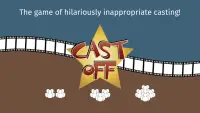 Cast Off - The Game of Inappropriate Casting Screen Shot 1